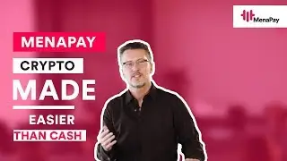MenaPay: Crypto Made Easier Than Cash