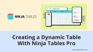 Creating a Dynamic Table with Ninja Tables Pro