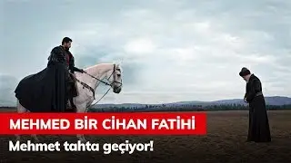 Mehmed tahta geçiyor! - Mehmed Bir Cihan Fatihi 1. Bölüm