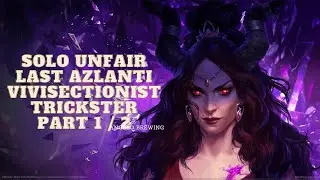 Pathfinder: Wrath of the Righteous - Solo Unfair - Last Azlanti - Dex Vivi / Trickster - Part 1/2