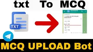 Telegram MCQ Upload Bot | Upload Multiple Questions from TXT File in Seconds!
