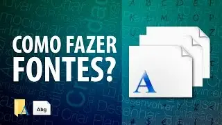HOW TO CREATE YOUR OWN FONTS?