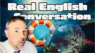 SINKING OF THE TITANIC: 21 English Idioms, Terms, and Phrasal Verbs