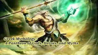 Greek Mythology  A Pantheon of Gods, Heroes, and Myths