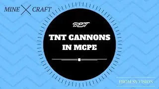 Best tnt cannons in mcpe!!