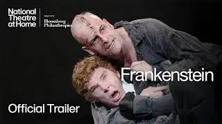 Frankenstein Official Trailer | National Theatre at Home w Benedict Cumberbatch & Jonny Lee Miller