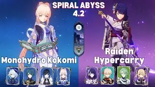 C0 DPS Kokomi Monohydro & C1 Raiden Hypercarry | 4.2 Spiral Abyss