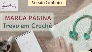 Marca Página Trevo em Crochê - Versão Canhoto