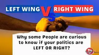 Are You Leftist or Right Wing? 3 Reasons Why People are curious about Your Political Views #politics