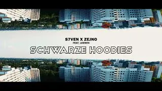 ⇀SCHWARZE HOODIES↼ S7VEN x ZEJNO feat. Leenen [Official 4K Video]