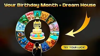 🏠✨Your Birthday Month Dream House! 🎁
