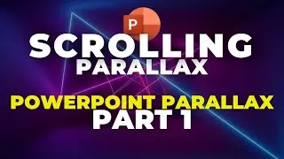 Scrolling Parallax in PowerPoint ✌ Parallax Series - Part 1✌