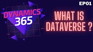 EP01 What is Dataverse?