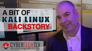 CYBERTECH 2017 ▶︎ A Bit of KALI LINUX Backstory