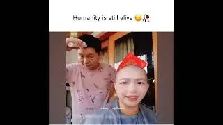 Humanity is still alive 😊🥀