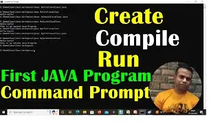 First JAVA Program | Create, Compile, Run | Command Prompt | Beauty of Notepad++ | Class#6
