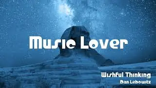 🎵 Wishful Thinking - Dan Lebowitz 🎧 No Copyright Music 🎶 YouTube Audio Library