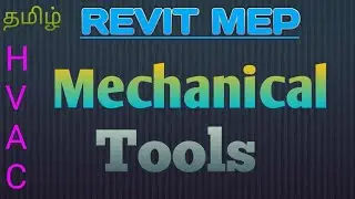 Revit MEP - Heating, Ventilation, and Air-Conditioning  | Mechanical | HVAC Tools | Tamil tutorials