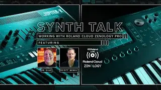 Roland presents SYNTH TALK: Working with Roland Cloud ZENOLOGY Pro