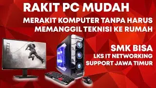 🚀 Tutorial Rakit PC Murah Sendiri – Nggak Perlu Teknisi