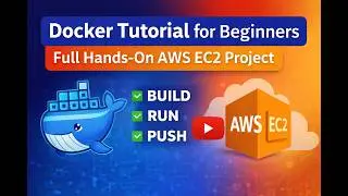 Docker Tutorial for Beginners 2026 | Full Hands-On AWS EC2 Project (Build → Run → Push)
