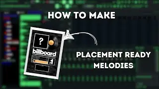 How I Create My Placement Ready Melodies!
