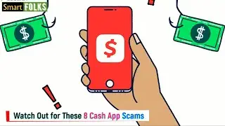 Watch Out for These 8 Cash App Scams