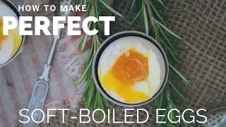 PERFECT SOFT-BOILED EGG--Simple and Foolproof