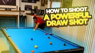 How to Shoot a Powerful Draw Shot ~ (Pool Lessons) A MUST WATCH