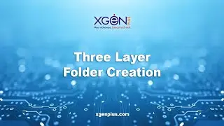 XgenPlus : Three layer folder creation