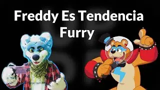 Un Poco De Furry P10 / Freddy Quiere Tu Only F@ns Roxxy / Wolfhug