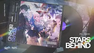[Honkai: Star Rail Fansong] Stars Behind - Multiverse Vistas 2024