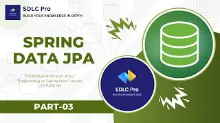How does Spring Data JPA works | Part-03 | Engineering on Spring Boot | Lecture - 66