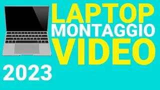 TOP 5 PORTATILI per VIDEO EDITING nel 2023 | DaVinci Resolve - Premiere Pro - FCPX