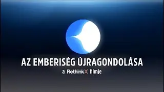Az Emberiség Újragondolása, a RethinkX filmje - 2021