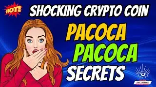 The Shocking Pacoca Coin PACOCA Secrets | Cryptocurrency New Crypto Token Facts Trading Guide