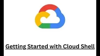 L13: Cloud computing with Sanket | GCP | Getting Started with Cloud Shell | Cloud computing course |