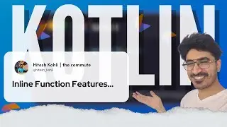 Learn Kotlin with me - Inline Function Features