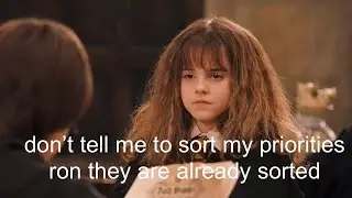 hermione having her priorities sorted for the first 3 movies