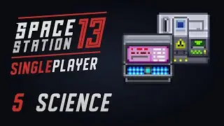 5. Science and Fabrication - Space Station 13 Singleplayer / Guide / Tutorial