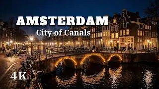 Amsterdam 🇳🇱 | Hidden Gems & City of Canals (4K)