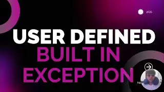 Exception handling - User-Defined Exception and Built-in Exception