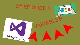 C# BEGINNERS TUTORIAL (EPISODE 3: VARIABLES)