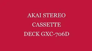 AKAI STEREO CASSETTE TOP DECK GXC-706D