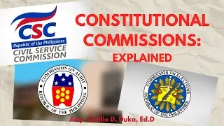 CONSTITUTIONAL COMMISSIONS: EXPLAINED