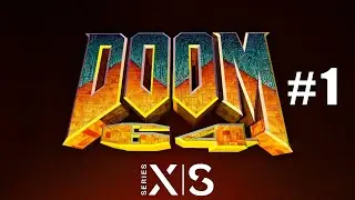 ДА НАЧНЕТСЯ СУЕТА  ▶ DOOM 64 #1