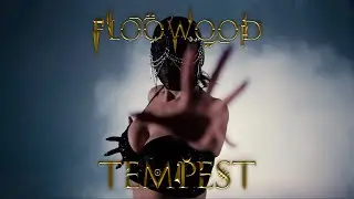 Floowood - Tempest (Official Music Video)
