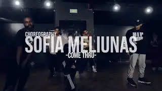 Come Thru - Summer Walker | Sofia Meliunas Choreography