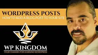 WORDPRESS POSTS HOW TO ADD A BLOG POST TO YOUR WEB SITE