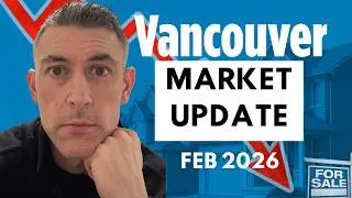 Vancouver Real Estate Market Update – February 2026